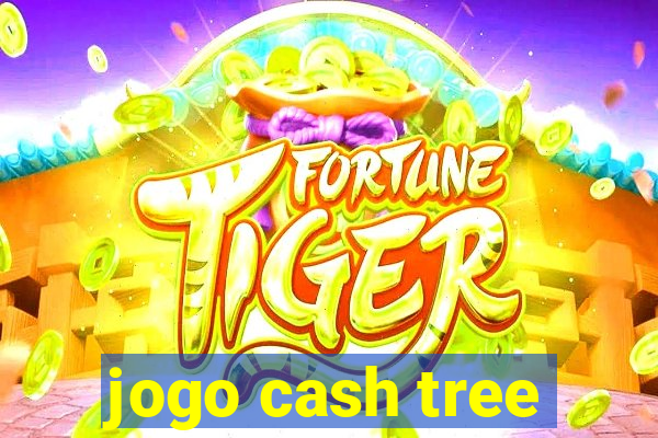 jogo cash tree